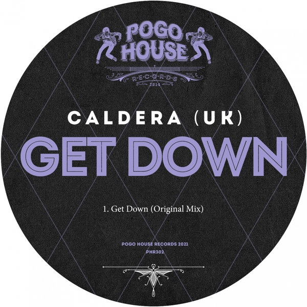 Caldera (UK) - Get Down [PHR302]